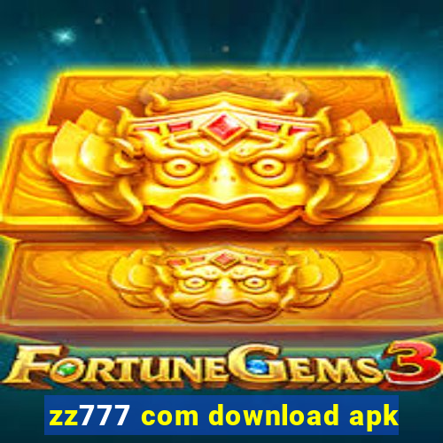 zz777 com download apk